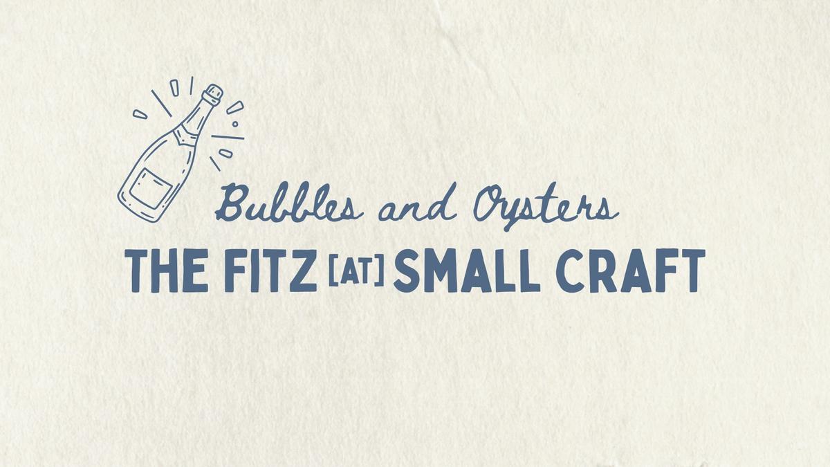 Oysters + Bubbles with the Fitz